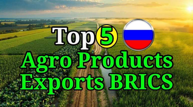 Top 5 Russian agro exports BRICS